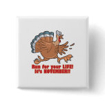 a run for life funny turkey pins