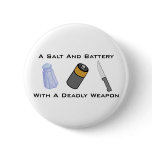 A Salt And Battery With A Deadly Weapon