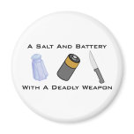 A Salt And Battery With A Deadly Weapon magnets