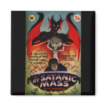 A Satanic Mass! magnets