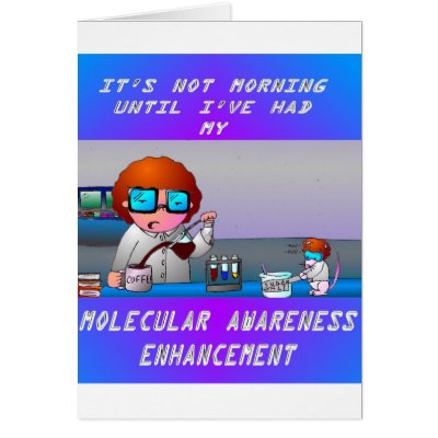 A Scientist Morning Greeting Cards by MrJGoodsNgifts