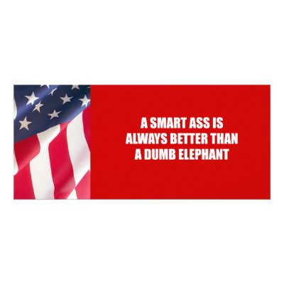 A Smart ass is always better than a dumb elephant Rack Card Design by AntiRepublican