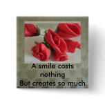 A smile costs nothing pins