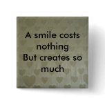 A smile costs nothing buttons
