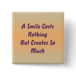 A Smile Costs Nothing Pin