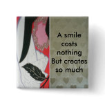 A smile costs nothing pinback buttons