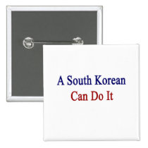 A South Korean Can Do It buttons