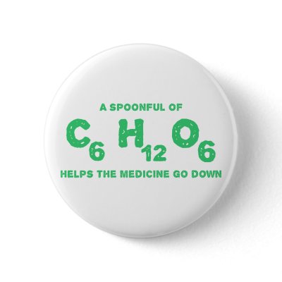 A Spoonful of C6H12O6 Helps the Medicine Go Down by NerdiestShirts