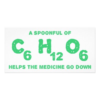A Spoonful of C6H12O6 Helps the Medicine Go Down by NerdiestShirts