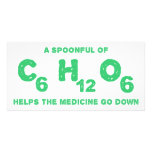 A Spoonful of C6H12O6 Helps the Medicine Go Down photo cards