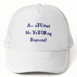 A++ Student No Tutoring Required White Hat