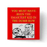 a stupid  insult button