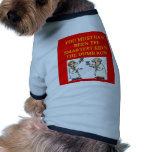 a stupid  insult pet clothing