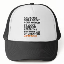 A SUBJECT FOR A GREAT POET WOULD BE GOD'S BOREDOM MESH HAT