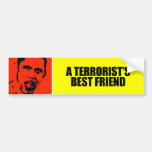 A TERRORIST'S BEST FRIEND BUMPER STICKERS