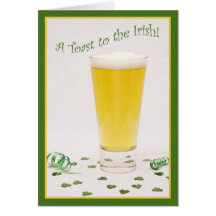 A Toast to the Irish! Greeting Card