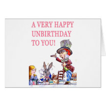 A Very Happy Unbirthday to You! Cards
