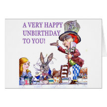 A Very Happy Unbirthday To You! Cards