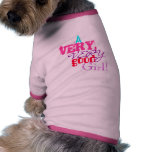 A, VERY, VERY, GOOD GIRL! PET TSHIRT