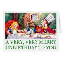 A VERY, VERY MERRY UNBIRTHDAY TO YOU! GREETING CARD