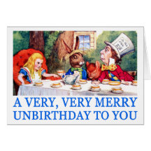 A VERY, VERY MERRY UNBIRTHDAY TO YOU! CARDS