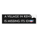 A Village in Kenya is missing its Idiot bumper stickers