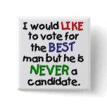 A Vote for the Best Man