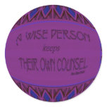 a wise person keeps their own counsel stickers