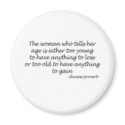 A Womans Age quote by quoted
