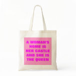 A WOMAN'S HOME IS HER CASTLE CANVAS BAGS