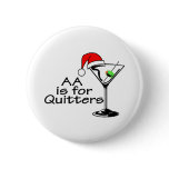 AA Is For Quitters