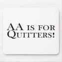 AA Is For Quitters mousepads