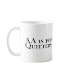 AA Is For Quitters Mug