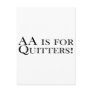AA Is For Quitters Postcards