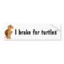 AB- I brake for turtles bumper sticker