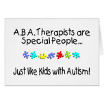 ABA Therapists Are Special People Greeting Cards