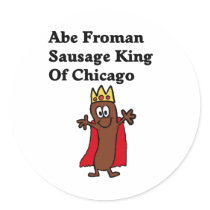 Abe Froman Sausage King of Chicago