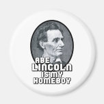 Abe Lincoln is my Homeboy Magnets