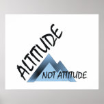 ABH Altitude Not Attitude Print