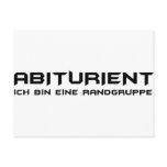abiturient - ich bin eine randgruppe postcard