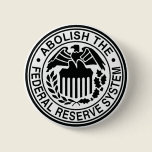 Abolish The Federal Reserve Pins