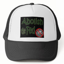 Abolish the Federal Reserve Tea Party Hat