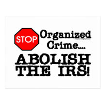 Abolish the IRS! Post Card
