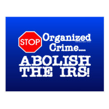 Abolish the IRS! Post Cards