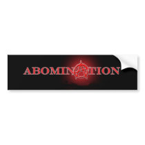 Abomination bumper sticker