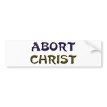 Abort Christ