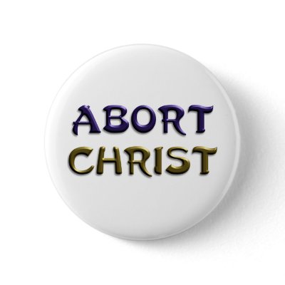 Abort Christ by GodlessGifts