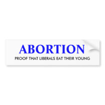 ABORTION: BUMPER STICKERS