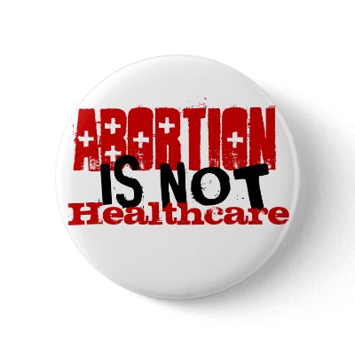 Abortion is not healthcare pin by common_sense