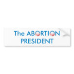 Abortion President bumper stickers